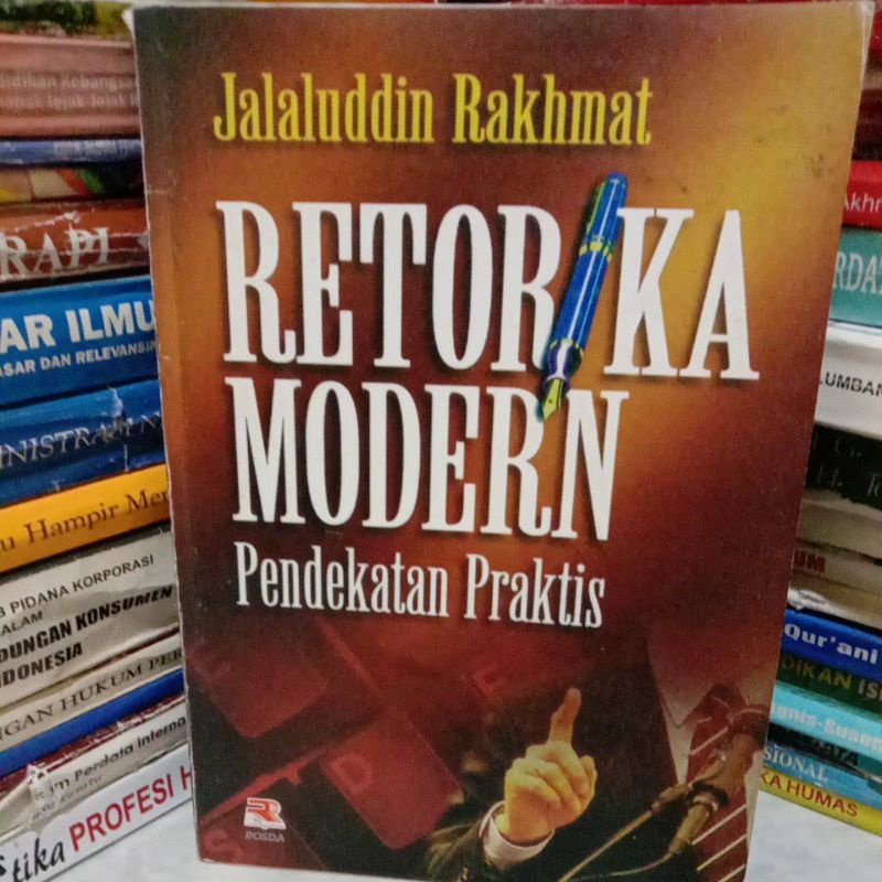 

RETORIKA MODERN pendekatan praktis By Jalaludin rakhmat