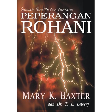 Sebuah Penglihatan tentang Peperangan Rohani - Mary K. Baxter - Buku Rohani Kristen