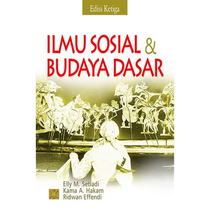 Ilmu Sosial Dan Budaya Dasar Elly M Setiadi Shopee Indonesia