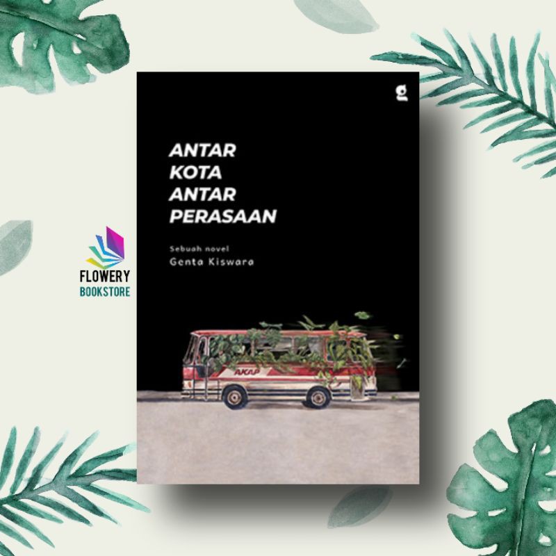 ANTAR KOTA ANTAR PERASAAN - GENTA KISWARA