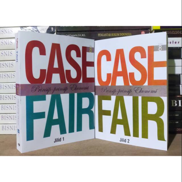 Prinsip-prinsip Ekonomi edisi 8 jilid 1 dan 2 - Case Fair