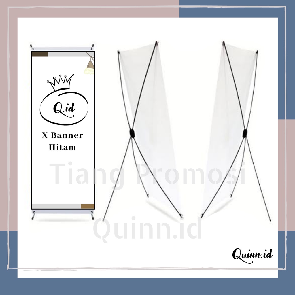 X Banner Tiang Putih / X Banner Tiang Hitam / X Banner Display