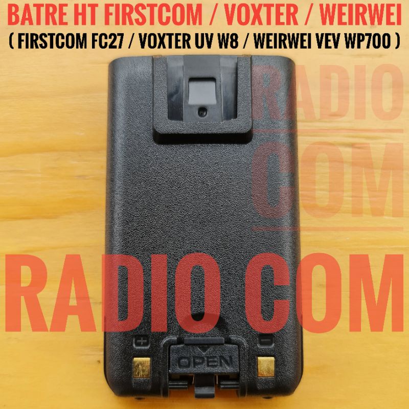 BATRE HT VOXTER UV W8 BATERAI HT FIRSTCOM FC27 VOXTER W8 WEIRWEI VEV WP700 FC-27 MURAH