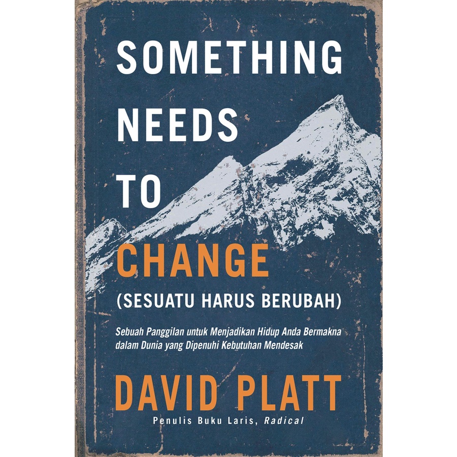 Something Needs to Change (Sesuatu Harus Berubah) - David Platt