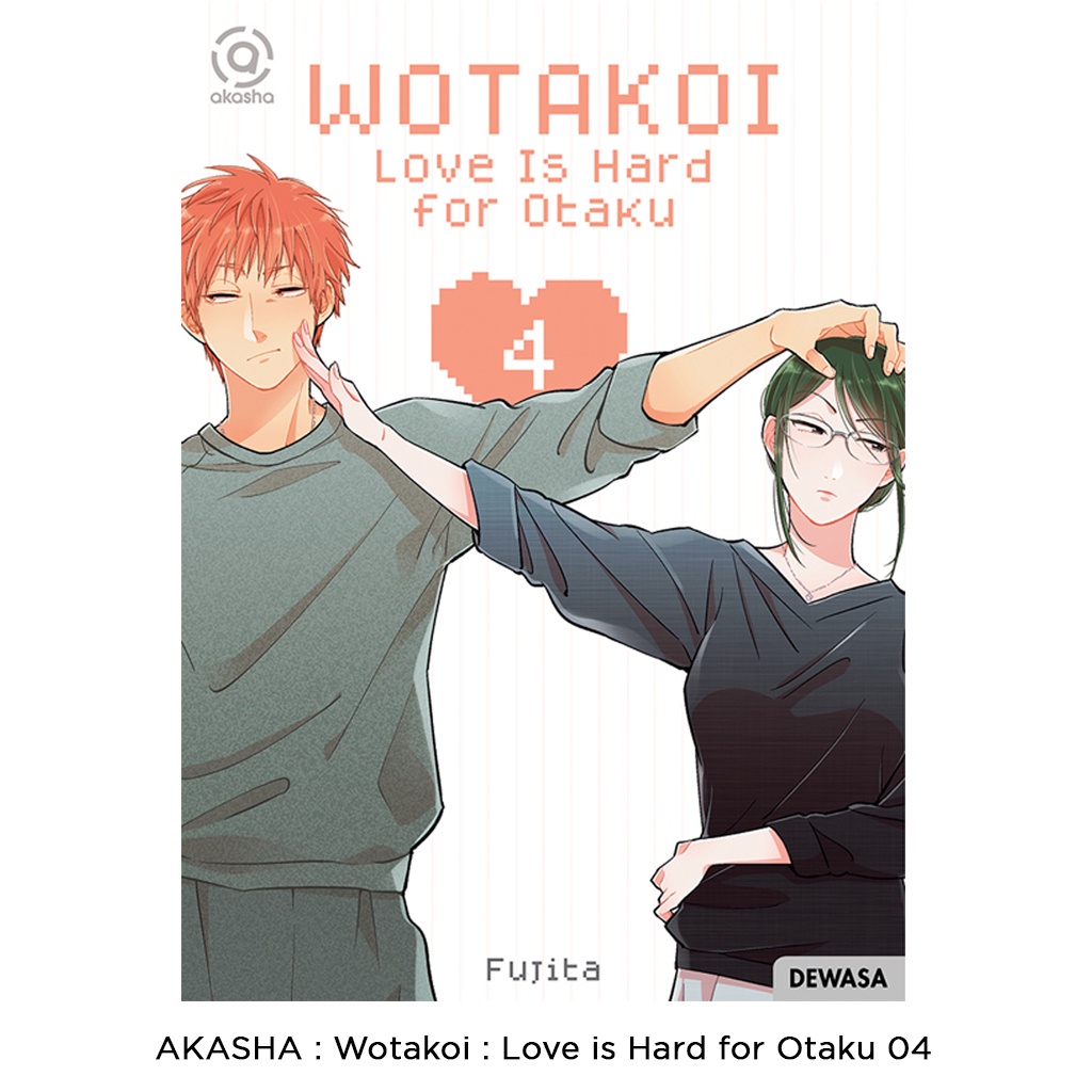 Gramedia Bali - AKASHA : Wotakoi : Love is Hard for Otaku 04