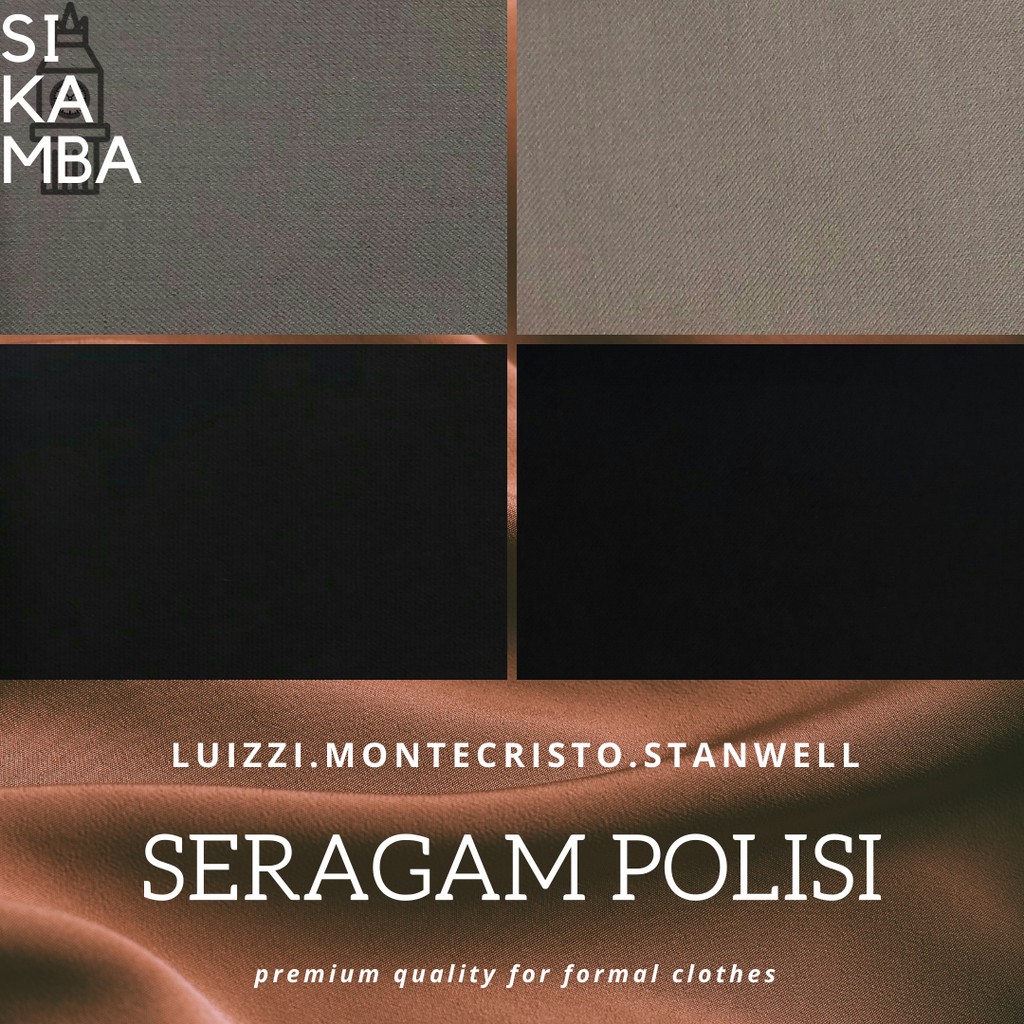 Kain Seragam Polisi Polri dan PNS Polisi, Atasan dan Bawahan  MONTE CRISTO, LUIZZI, STANWELL KOTAK