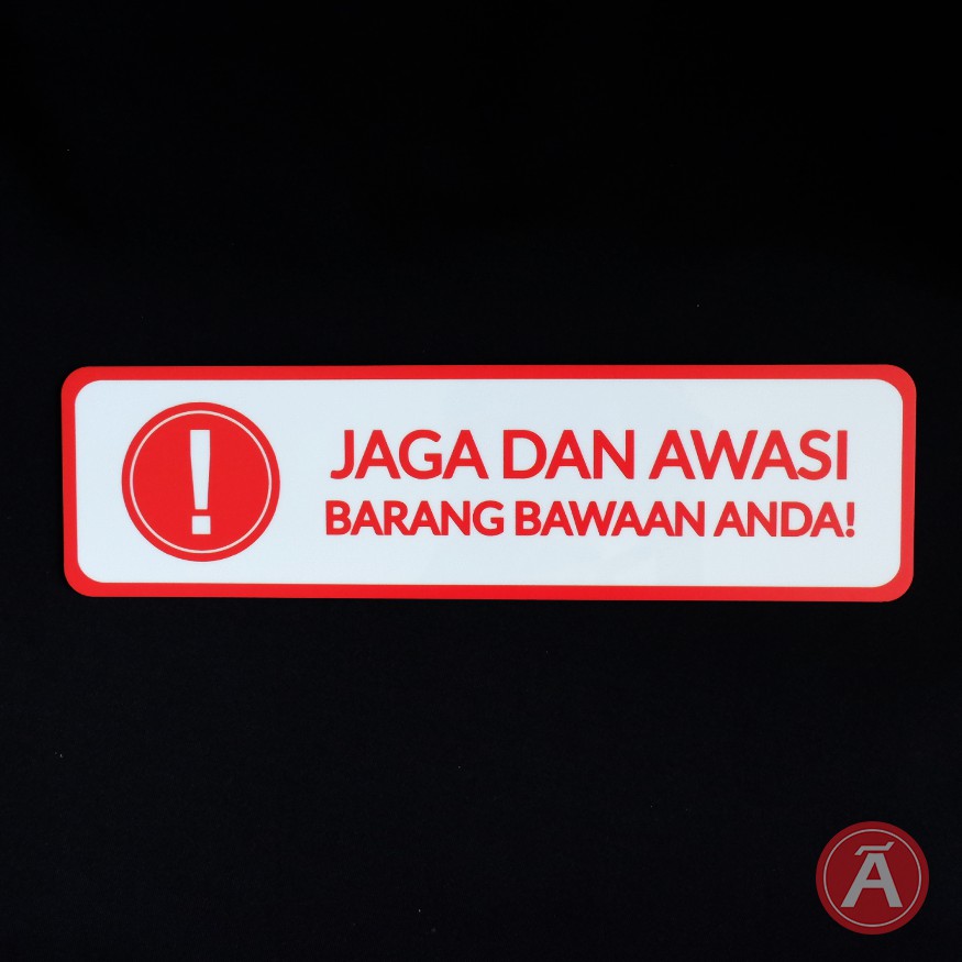 

Sign JAGA DAN AWASI