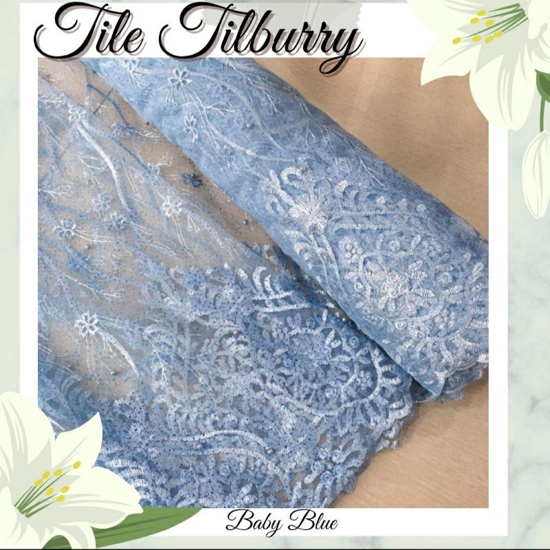 Kain Brukat Tile Mutiara Tilburry Premium Bordir 2 Sisi Warna Baby Blue