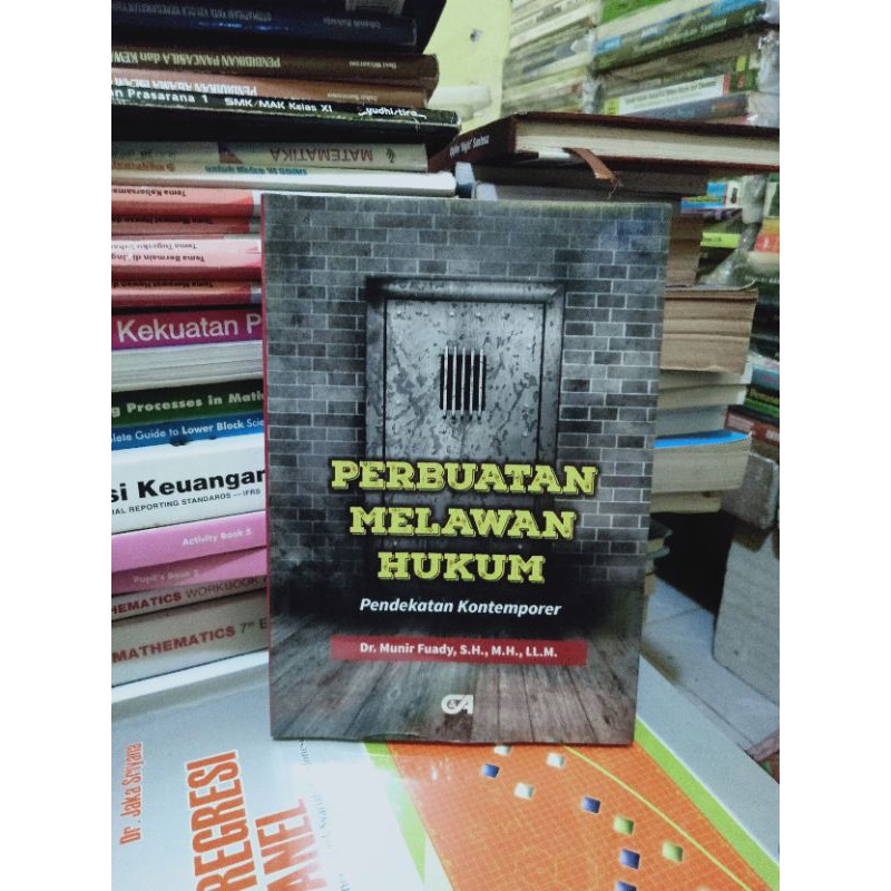 Perbuatan melawan hukum. Pendekatan kontemporer. ORI. by Dr.Munir Fuadi.S.H