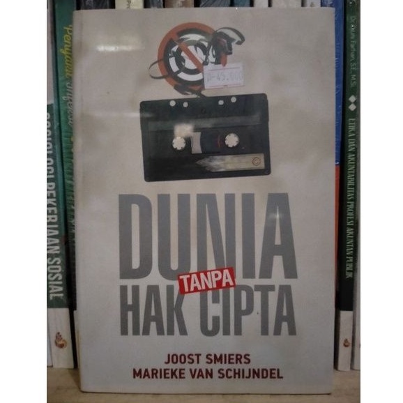 Dunia Tanpa Hak Cipta - Joost Smiers