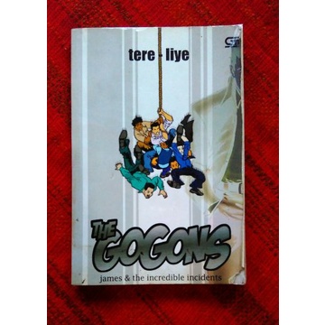 BUKU THE GOGONS : JAMES & THE INCREDIBLE INCIDENTS - TERE LIYE