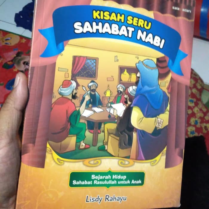 KISAH SERU SAHABAT NABI (Lisdy Rahayu)