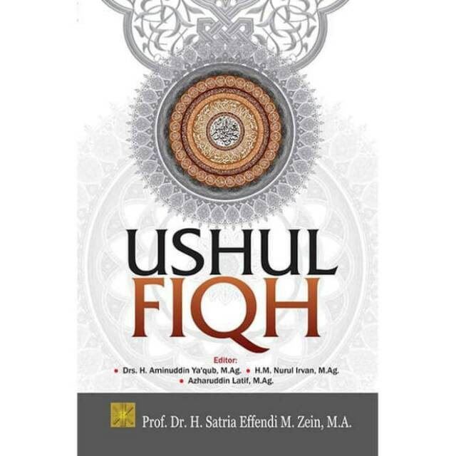 Jual BUKU USHUL FIQH, Prof. Dr. H. Satria Effendi, M.Zein | Shopee ...