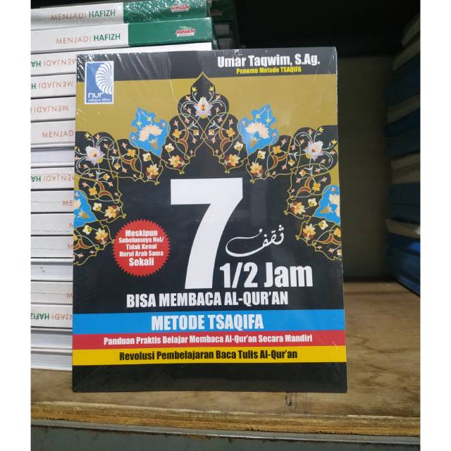 Buku 7 1/2 JAM BISA MEMBACA ALQURAN METODE TSAQIFA (NUR CAHAYA ILMU)