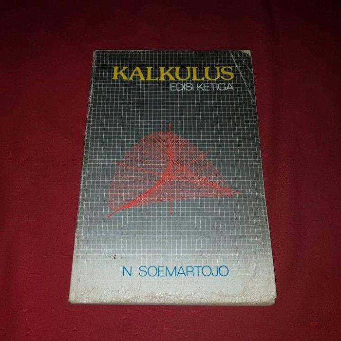 Kalkulus Edisi Ketiga - N. Soemartojo