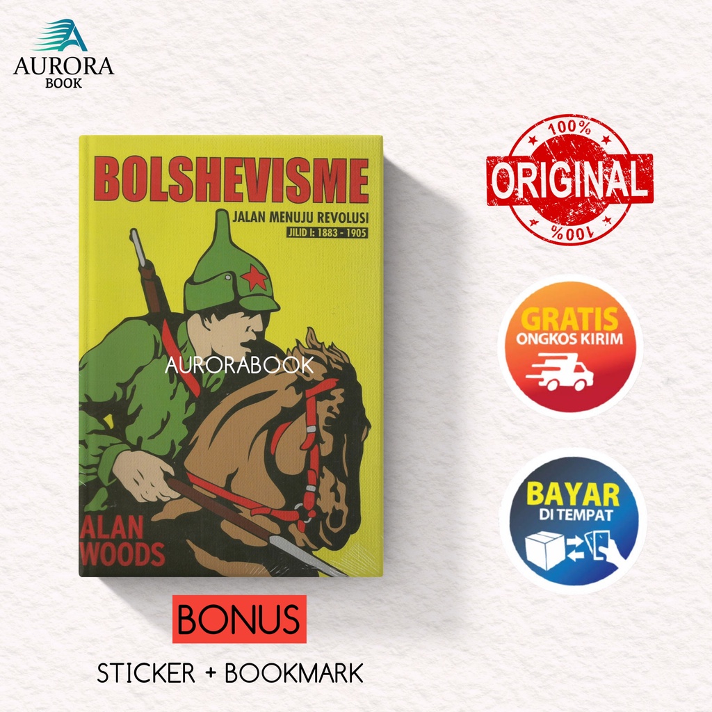 BUKU BOLSHEVISME JALAN MENUJU REVOLUSI - ALAN WOODS - ORIGINAL