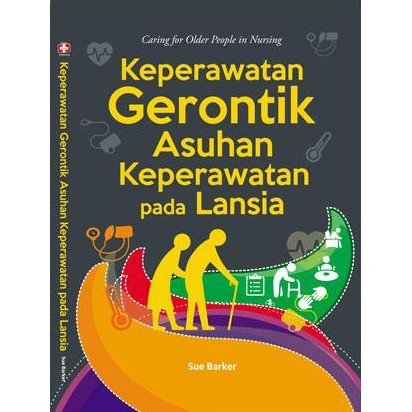 Buku Keperawatan Gerontik Asuhan Keperawatan Pada Lansia