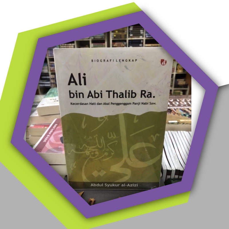 Biografi lengkap Ali bin abi thalib ra