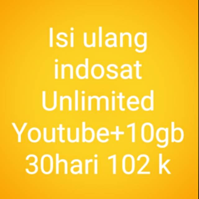 Isi ulang indosat unlimited chatting+10gb