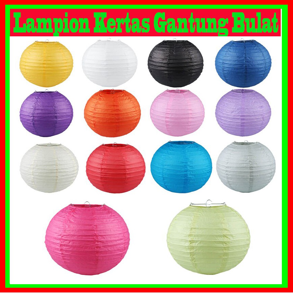 Lampion Kertas Gantung Bulat  10 cm 20 cm 25 cm 30 cm 35 cm 40 cm / Round Paper Hanging LANTERN