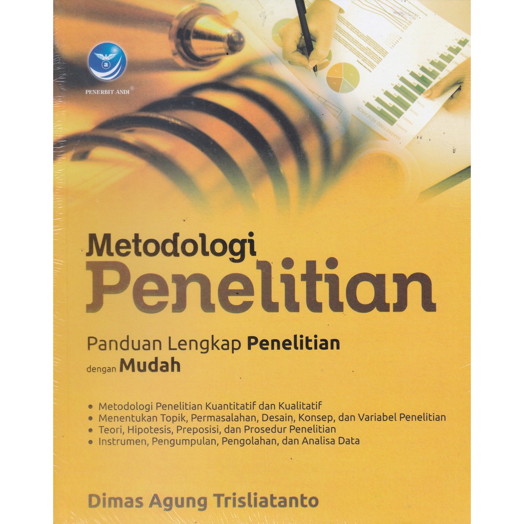 

METODOLOGI PENELITIAN PANDUAN LENGKAP PENELITIAN DG MUDAH -UR