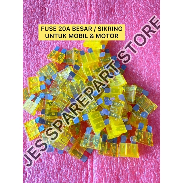 FUSE 20A BESAR / SIKRING   UNTUK MOBIL &amp; MOTOR