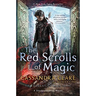 The Red Scrolls of Magic by Cassandra Clare Wesley Chu