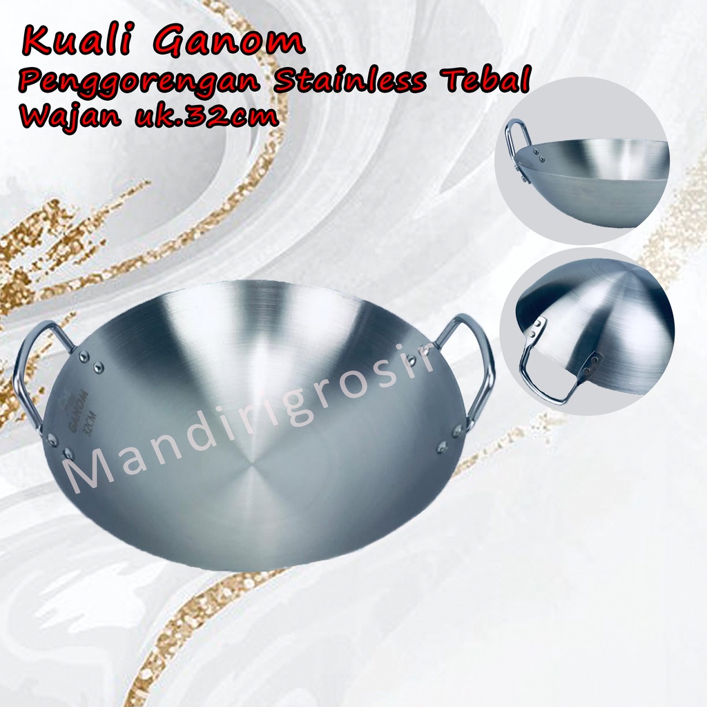 Wajan *Kuali Ganom * Penggorengan Stainless Tebal * 32cm