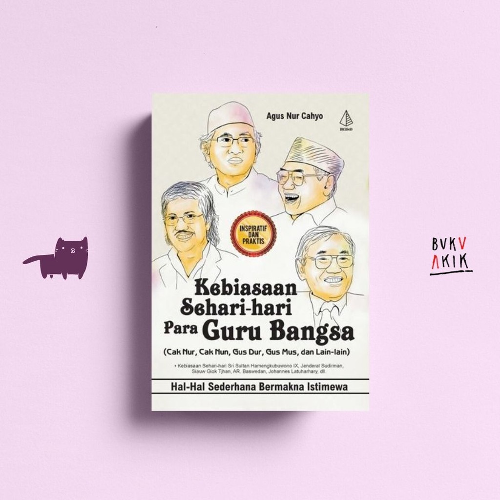 Kebiasaan Sehari-hari Para Guru Bangsa - Najamuddin Muhammad