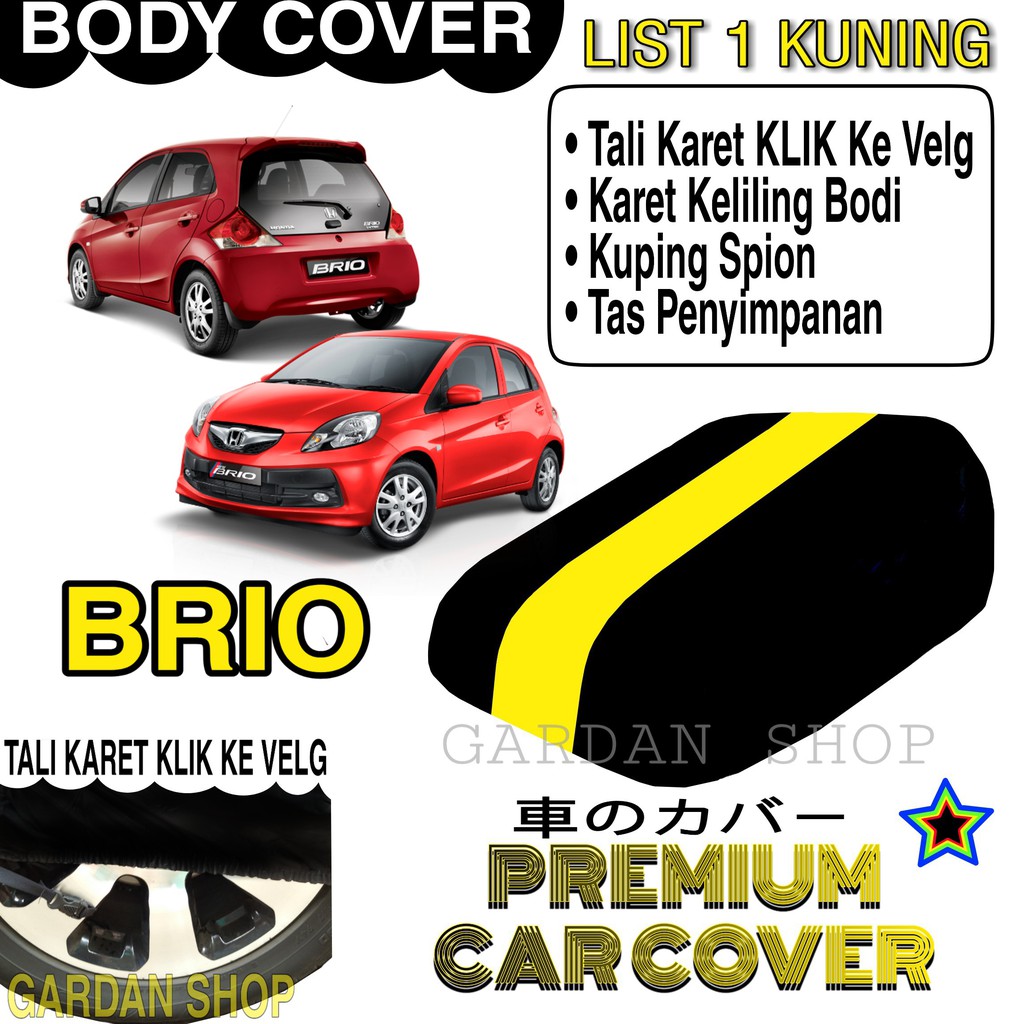 Body Cover BRIO List KUNING Penutup Pelindung Bodi Mobil Brio PREMIUM Yellow