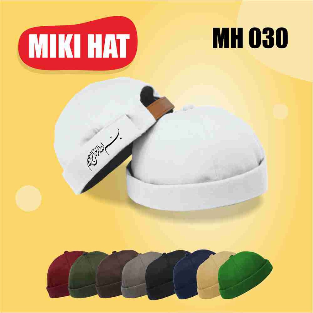 topi peci miki hat kaligrafi bismillah arab mikihat kopyah uas topi muslim brimless premium