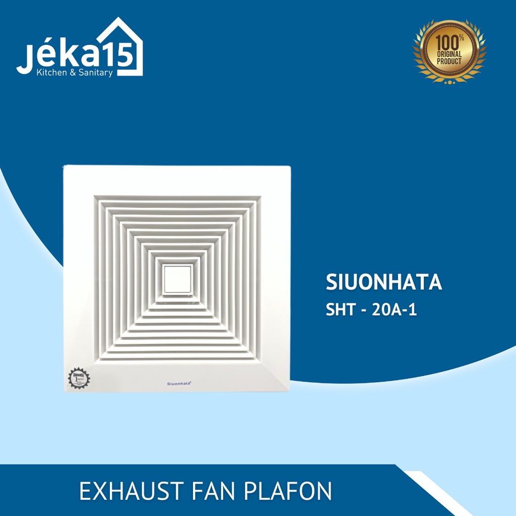 EXHAUST FAN PLAFON | SIOUNHATA SHT-20A-1