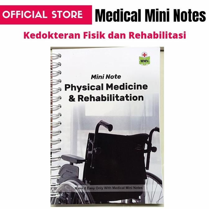 

Medical Mini Notes Kedokteran Fisik dan Rehabilitasi | MMN Rehab Medik