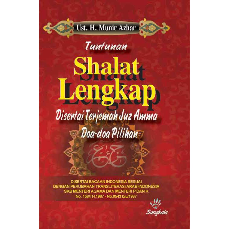 TUNTUNAN SHALAT LENGKAP & JUZ AMMA - SANGKALA