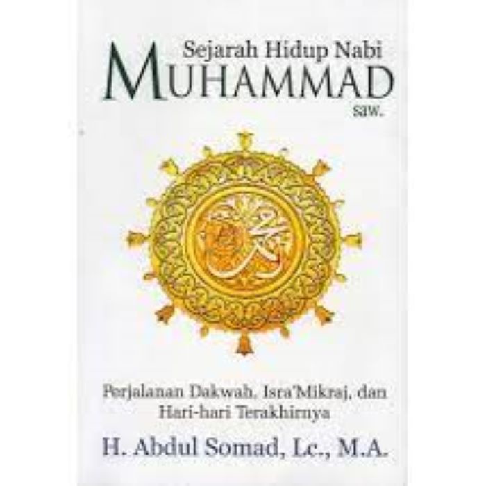 Jual Buku Sejarah Hidup Nabi Muhammad SAW - Perjalanan Dakwah, Isra ...