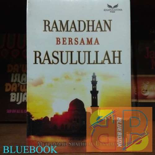 Ramadhan Bersama Rasulullah - Muhammad Shalih Al Utsaimin