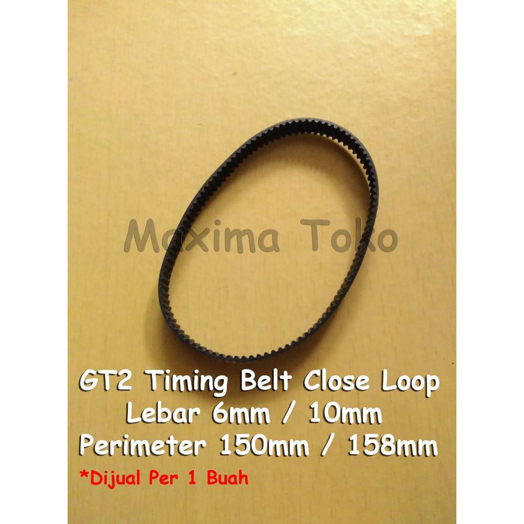 Timing Belt GT2 Close loop gigi 75 79 L 150 mm 158 mm Lebar 6mm / 10mm 75t 79t 2GT 150mm 158mm