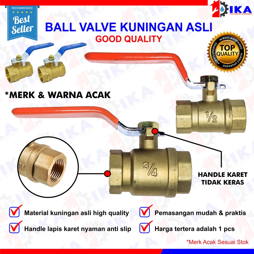 STOP KRAN BALL VALVE VARIAN 1/2&quot;/ 3/4&quot; / 1&quot; KUNINGAN BAGUS / BALLVALVE  BRASS KUNINGAN GAGANG KARET ON OFF PIPA AIR KUAT KUALITAS TEBAL