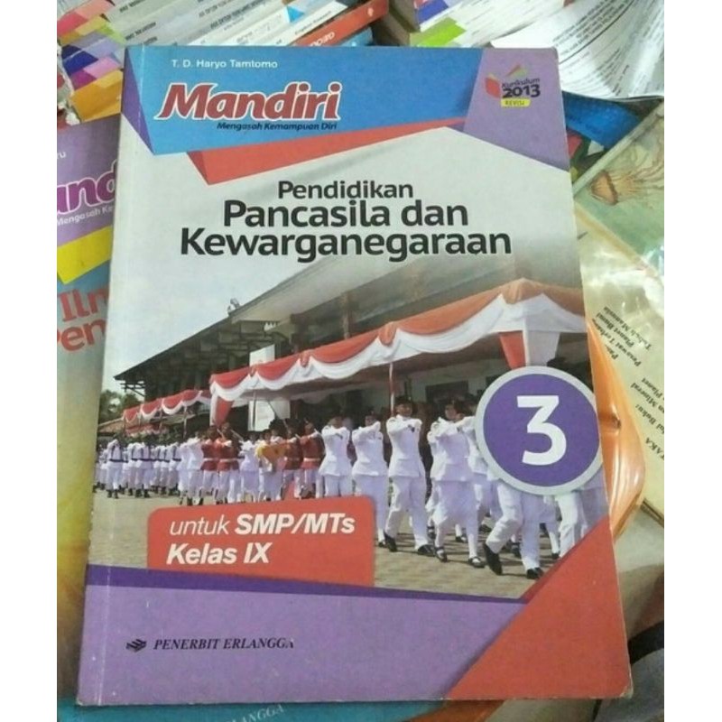 Mandiri Matematika Bahasa Indonesia Bahasa Inggris IPA IPS PPKn SMP Kelas 9 IX K13 Revisi Erlangga-PPKn Bekas