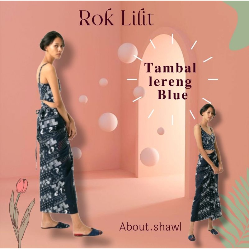 Rok Lilit Tambal Lereng Blue Sejauh Mata Memandang