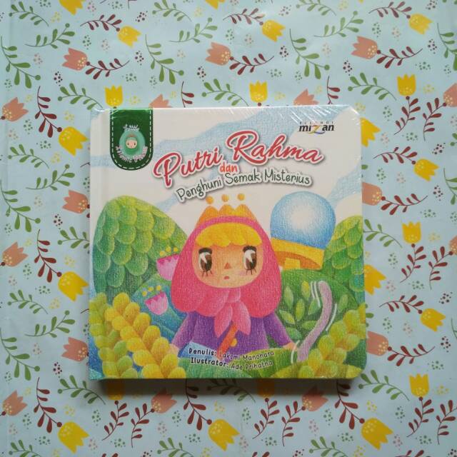 Board Book Mizan Little Islamic Princess : Putri Rahma dan Penghuni Semak Misterius