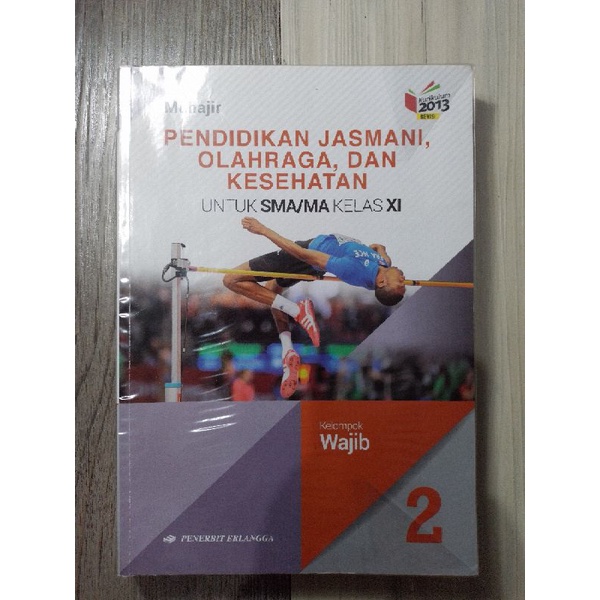 

Pendidikan Jasmani, Olahraga, Dan Kesehatan untuk SMA/MA Kelas 11 | Penerbit Erlangga.