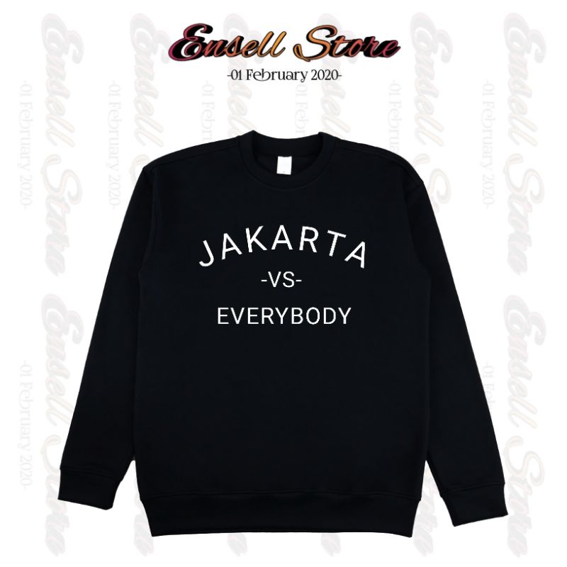 Sweater Jakarta VS Everybody/Crewneck Jakarta VS Everybody •EnsellStore•