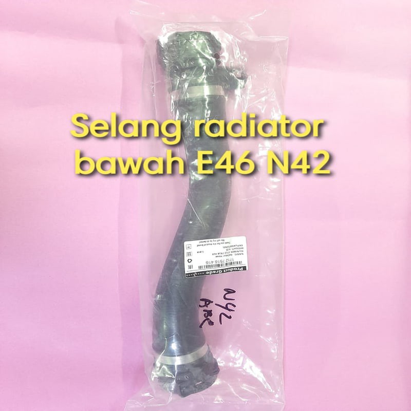 SELANG RADIATOR BAWAH BMW E46 N42