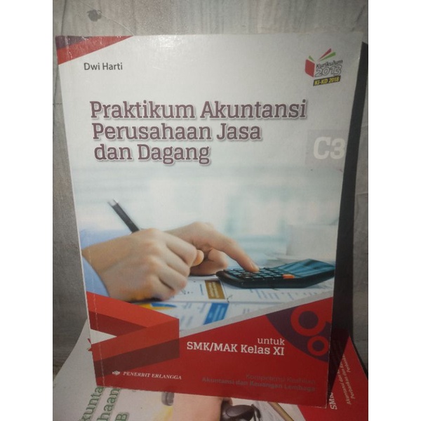 

Praktikum Akuntansi Perusahaan Jasa dan Dagang Kelas XI Penerbit Erlangga