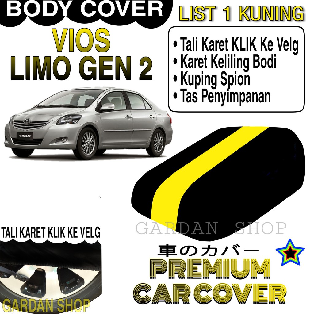 Body Cover VIOS LIMO GEN 2 List KUNING Penutup Pelindung Bodi Mobil Vios Limo Gen 2 PREMIUM Yellow