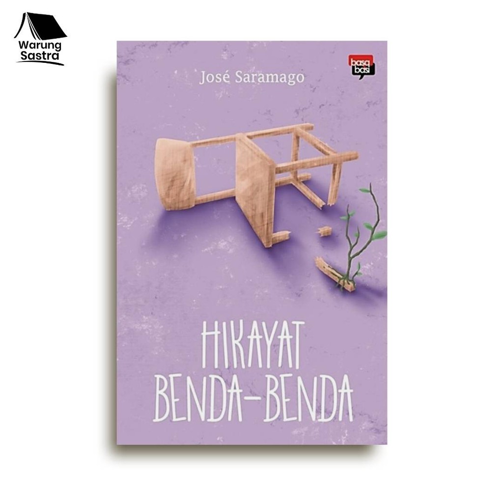 Hikayat Benda-Benda - Jose Saramago