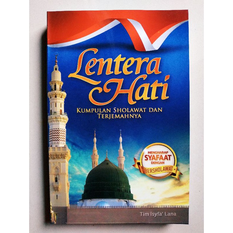 BUKU KUMPULAN SHOLAWAT LENTERA HATI DAN TERJEMAHANNYA