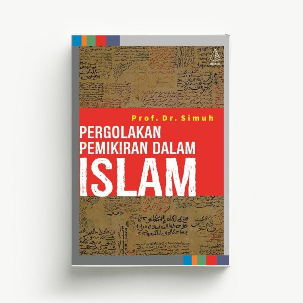PERGOLAKAN PEMIKIRAN DALAM ISLAM