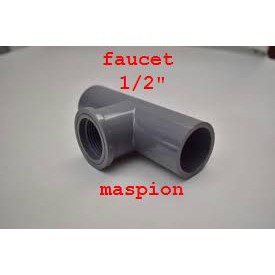 Faucet tee / T drat dalam 1/2&quot; maspion